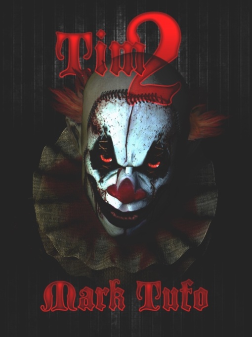 Title details for Tim2 by Mark Tufo - Available